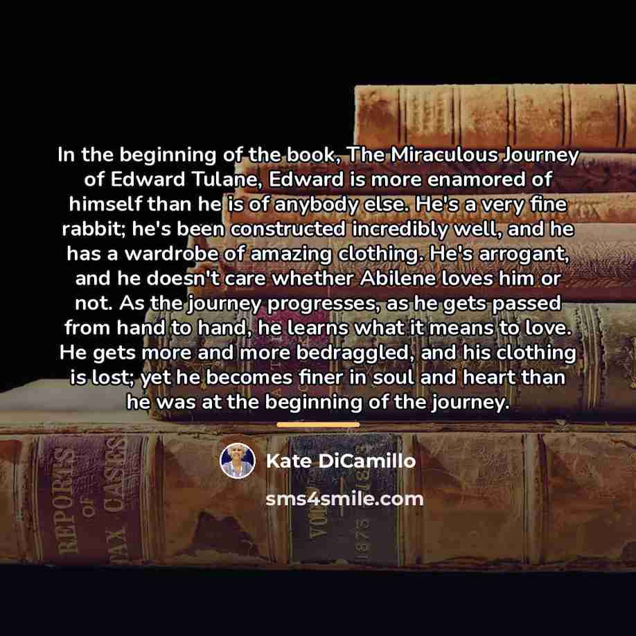 “In the beginning of the book, The Miraculous Journey of…” quote by Kate DiCamillo