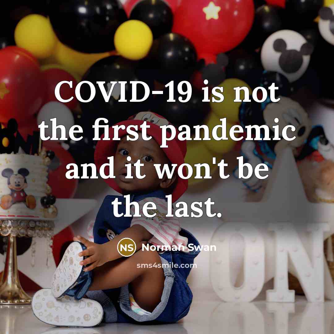 “COVID-19 is not the first pandemic and it won't be…” quote by Norman Swan