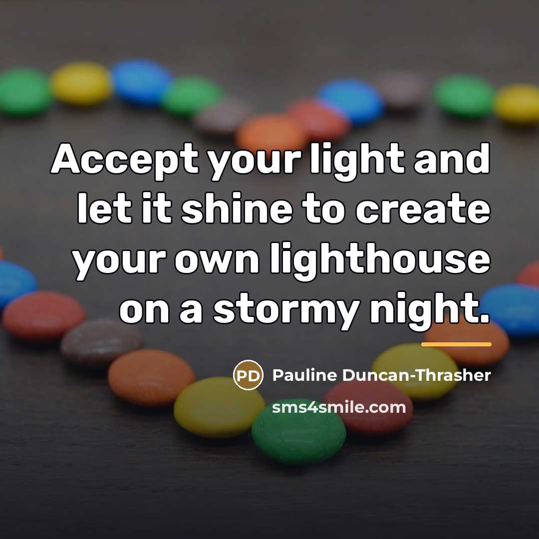“Accept your light and let it shine to create your…” quote by Pauline Duncan-Thrasher