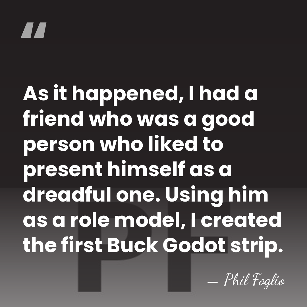 As it happened, I had a friend who was a good person&hellip; - Phil Foglio