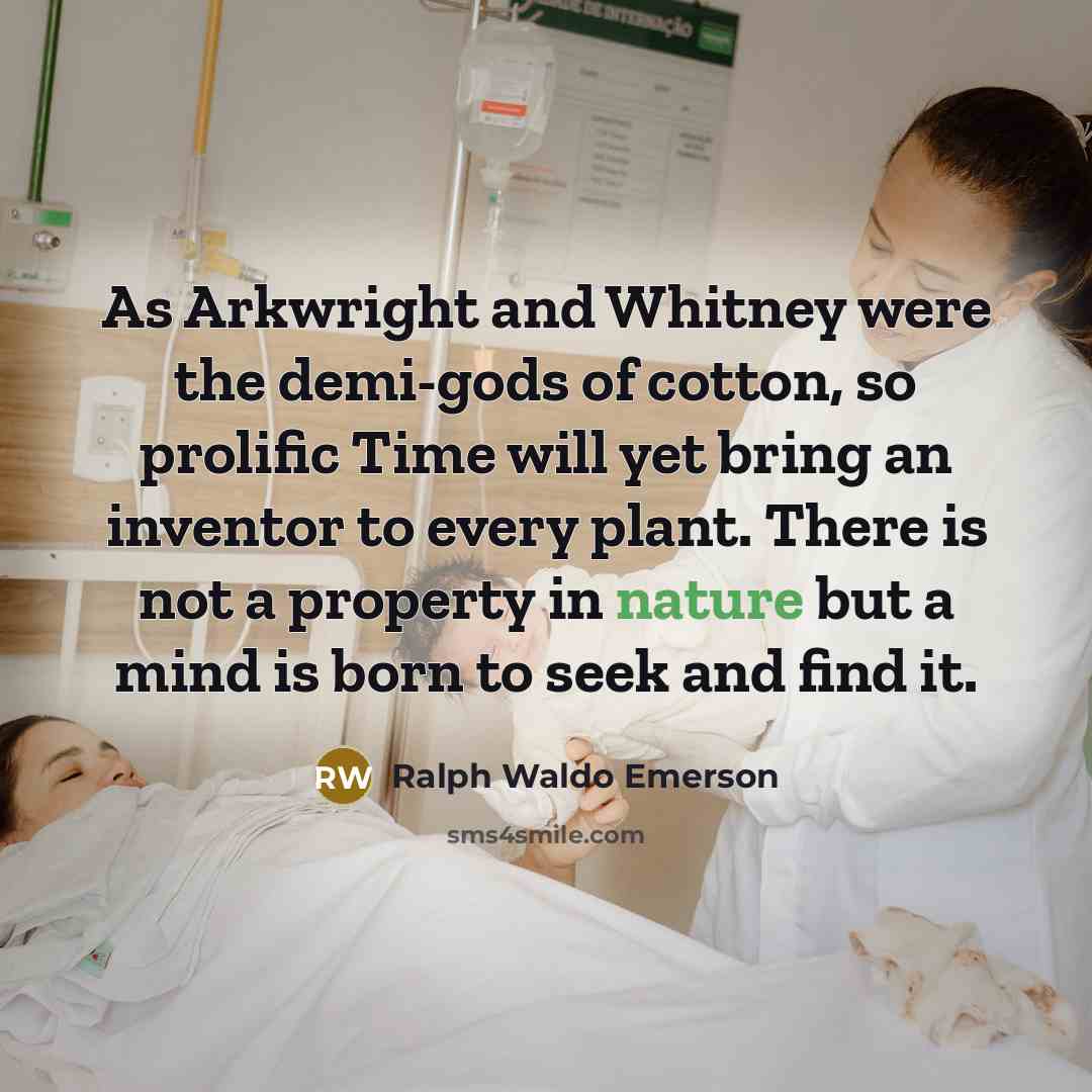 “As Arkwright and Whitney were the demi-gods of cotton, so…” quote by Ralph Waldo Emerson