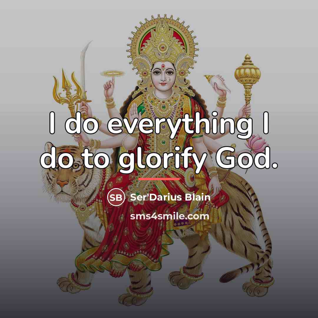 “I do everything I do to glorify God.…” quote by Ser'Darius Blain