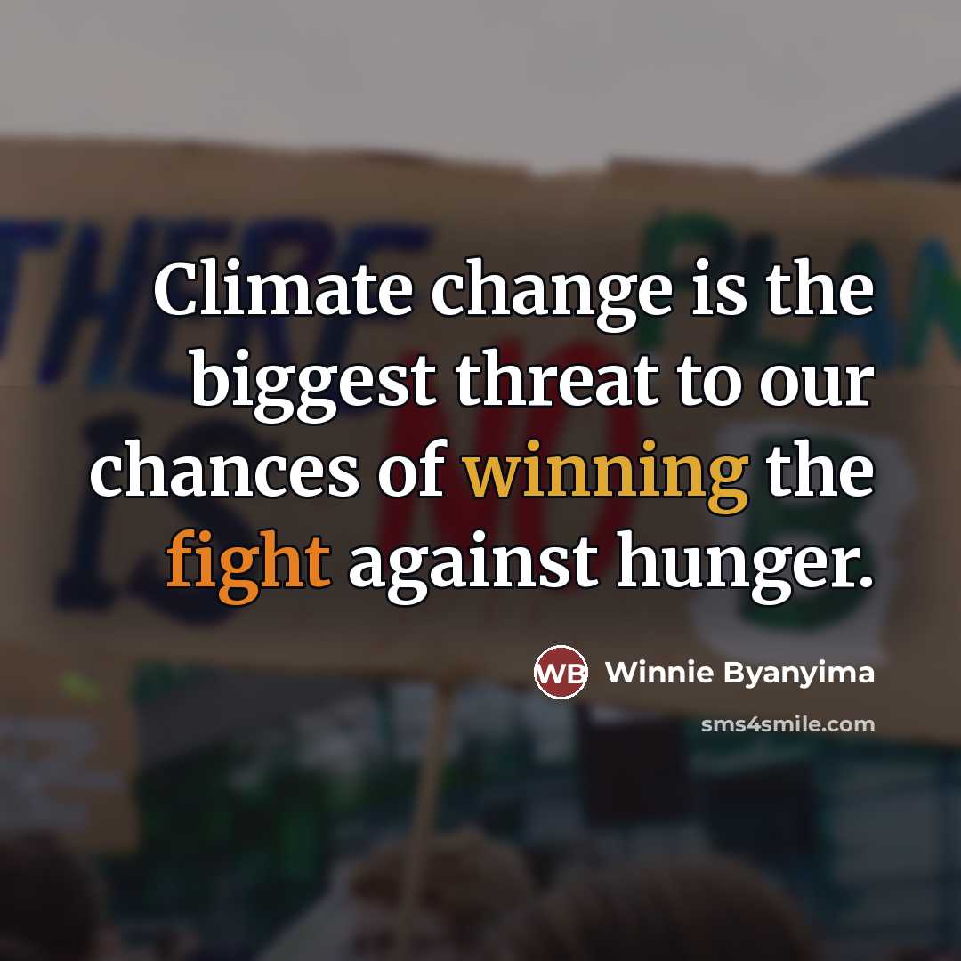 “Climate change is the biggest threat to our chances of…” quote by Winnie Byanyima