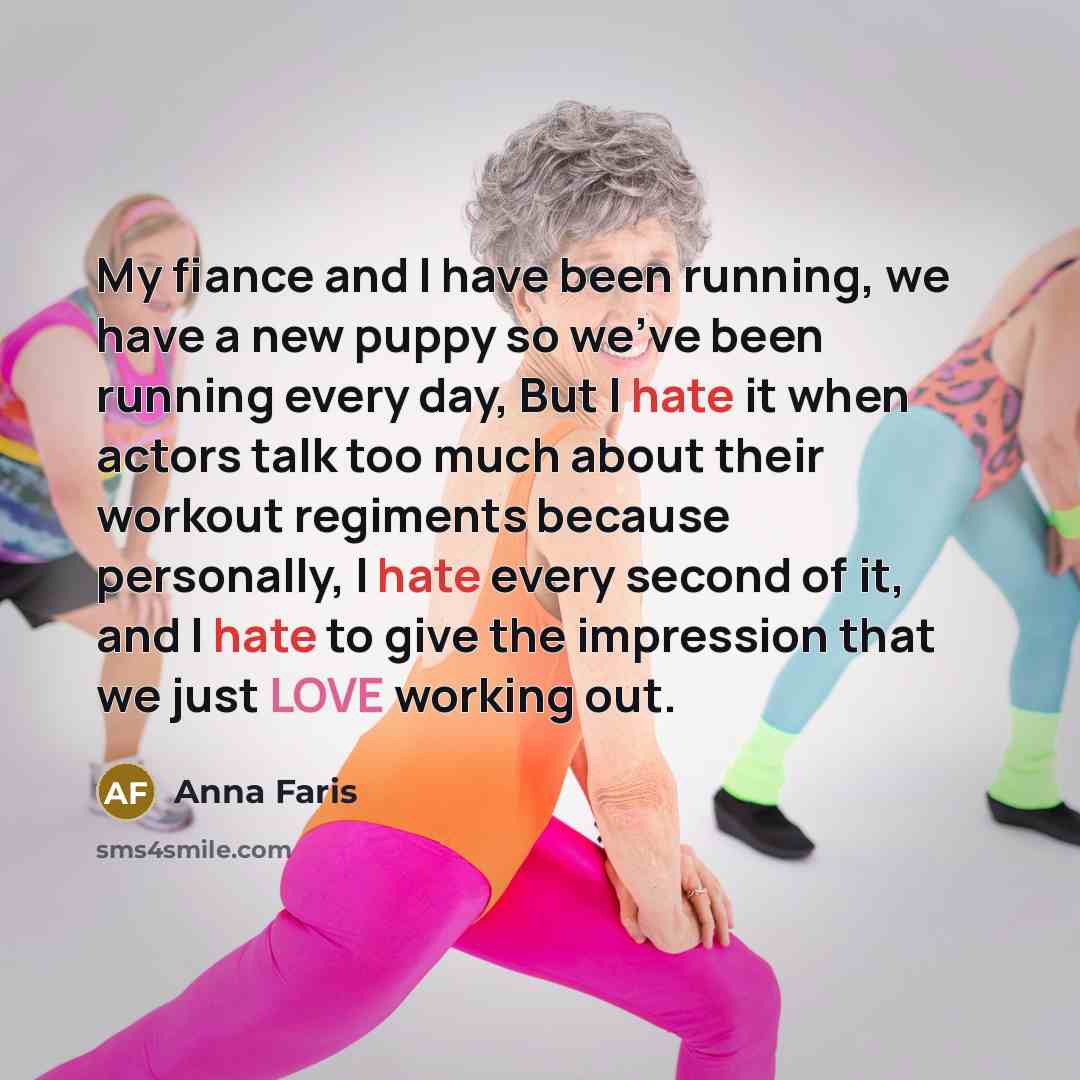 “My fiance and I have been running, we have a…” quote by Anna Faris