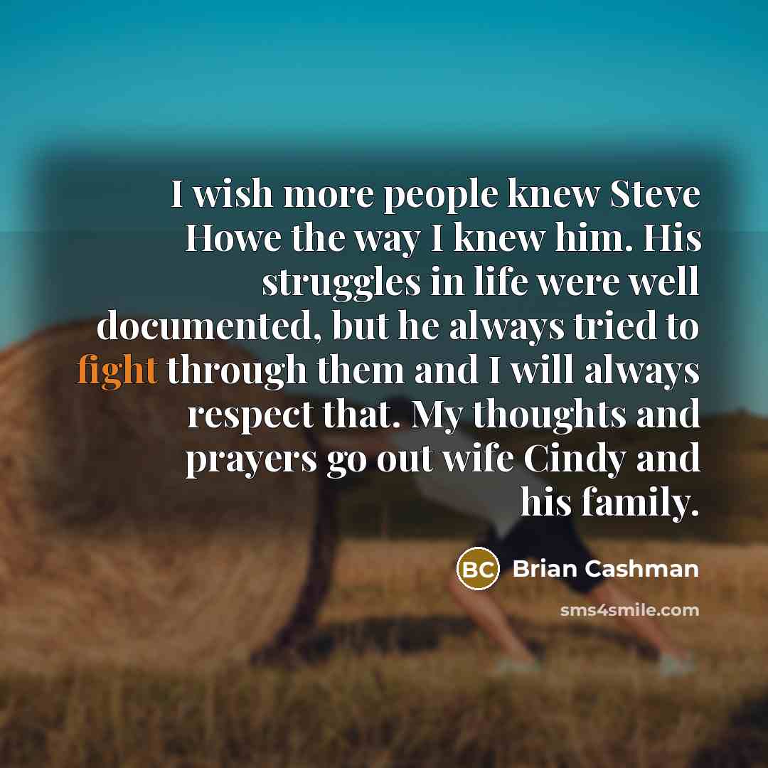 “I wish more people knew Steve Howe the way I…” quote by Brian Cashman