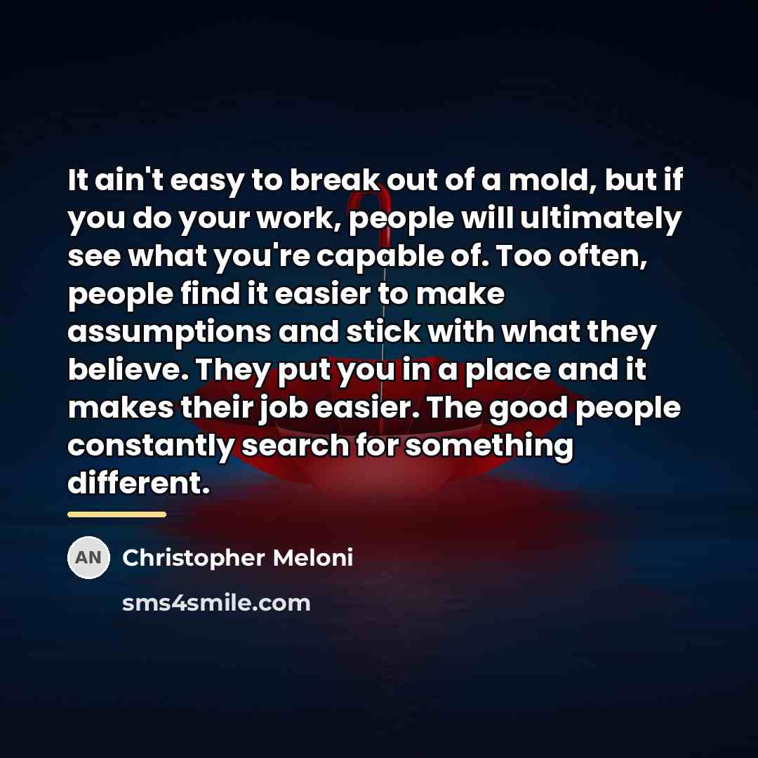 “It ain't easy to break out of a mold, but…” quote by Christopher Meloni