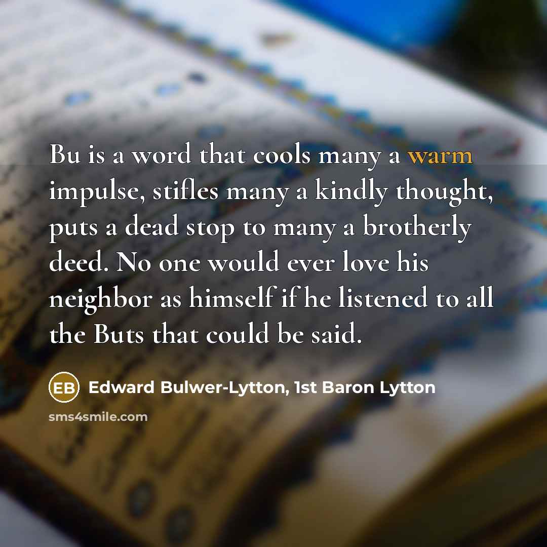“Bu is a word that cools many a warm impulse,…” quote by Edward Bulwer-Lytton, 1st Baron Lytton