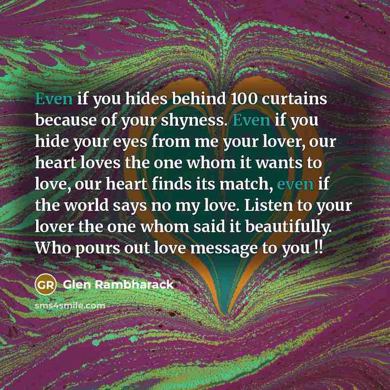“Even if you hides behind 100 curtains because of your…” quote by Glen Rambharack