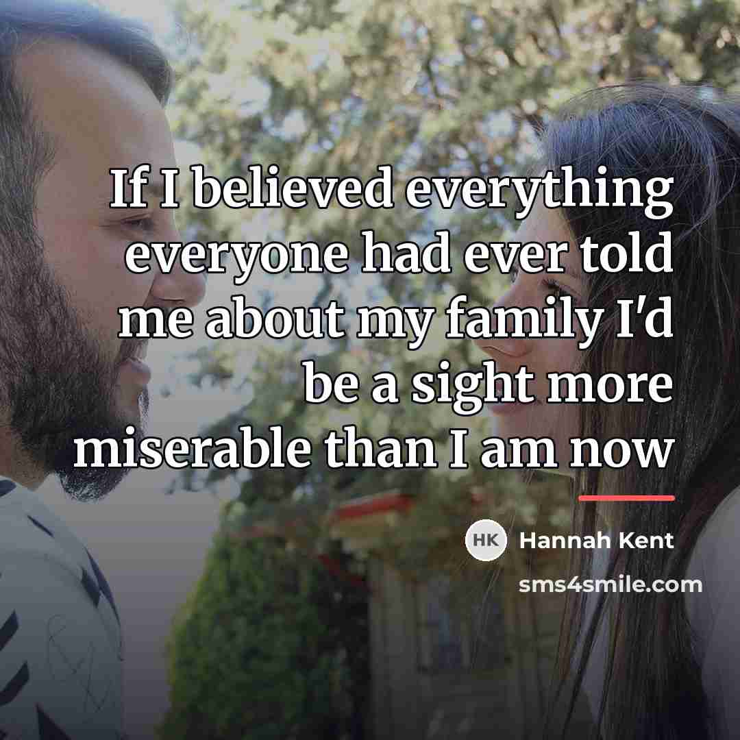 “If I believed everything everyone had ever told me about…” quote by Hannah Kent