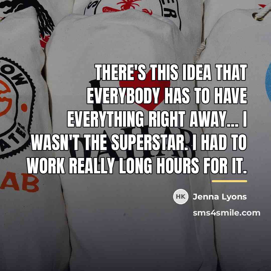 “There's this idea that everybody has to have everything right…” quote by Jenna Lyons