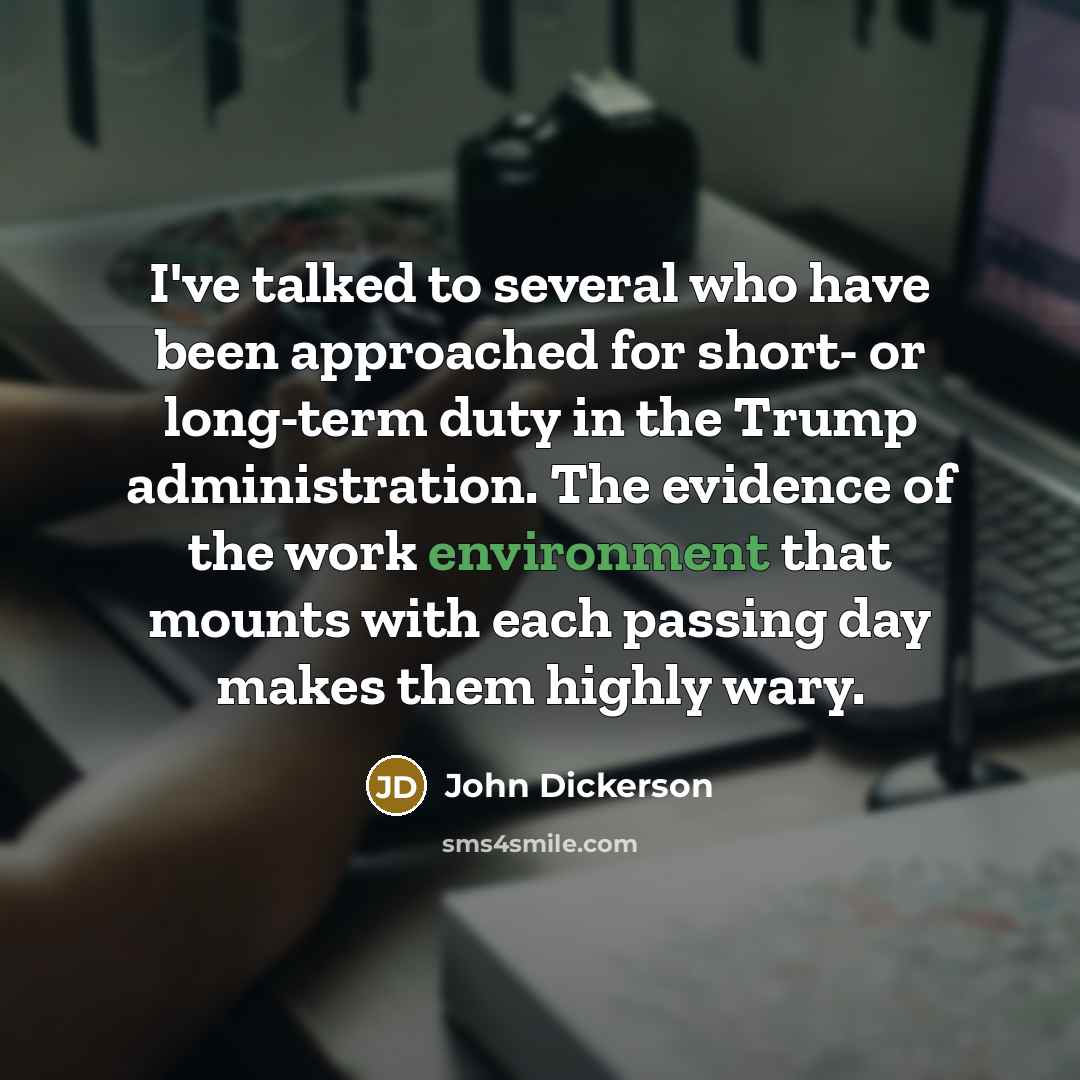 “I've talked to several who have been approached for short-…” quote by John Dickerson