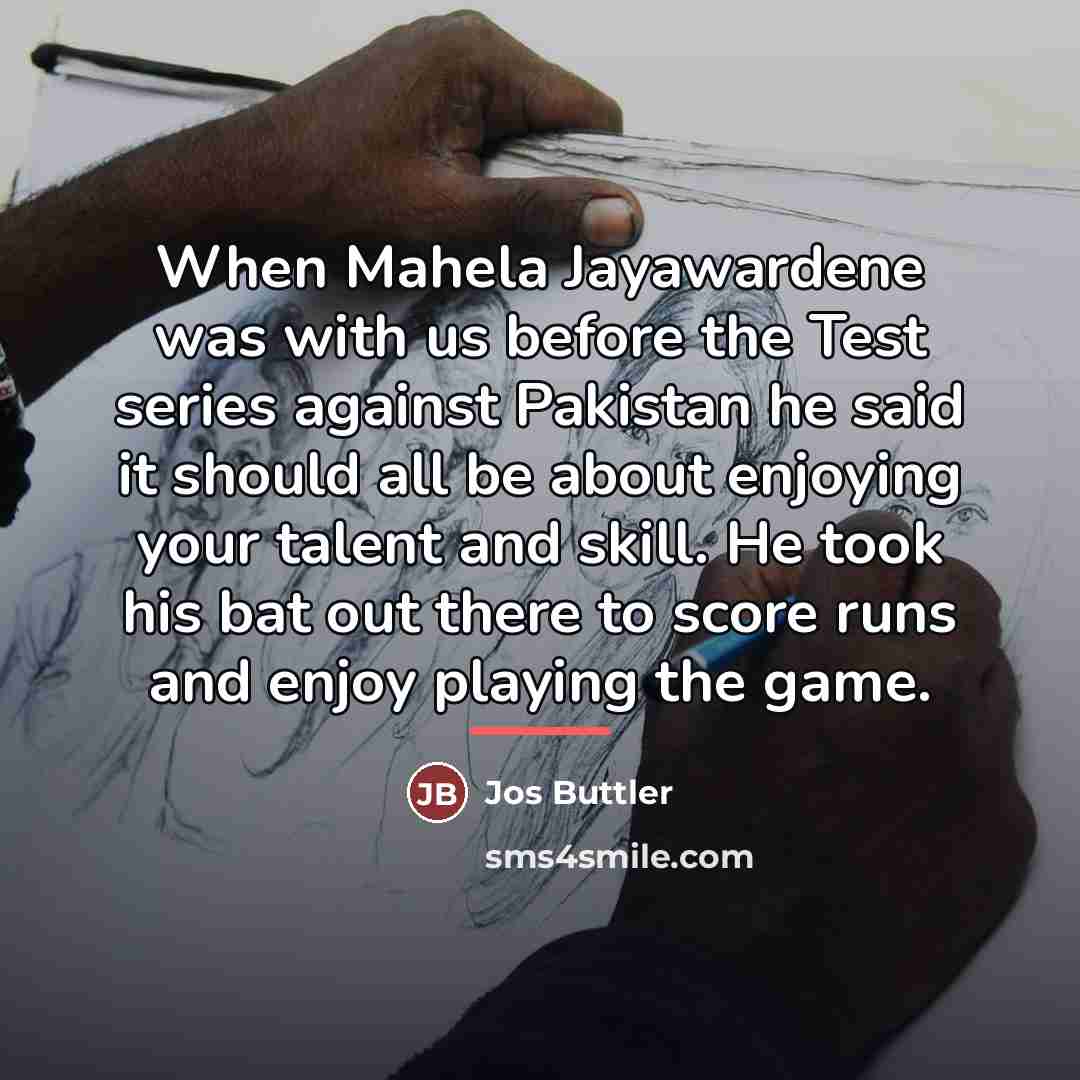 “When Mahela Jayawardene was with us before the Test series…” quote by Jos Buttler