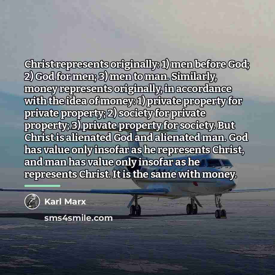 “Christ represents originally: 1) men before God; 2) God for…” quote by Karl Marx