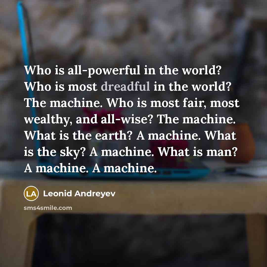“Who is all-powerful in the world? Who is most dreadful…” quote by Leonid Andreyev