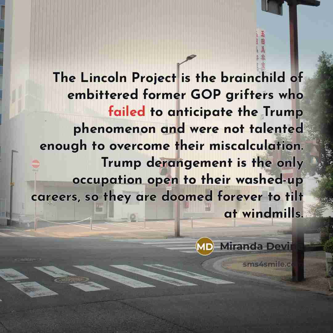“The Lincoln Project is the brainchild of embittered former GOP…” quote by Miranda Devine