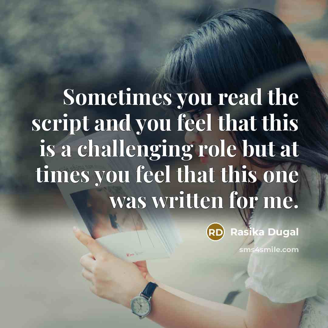 “Sometimes you read the script and you feel that this…” quote by Rasika Dugal