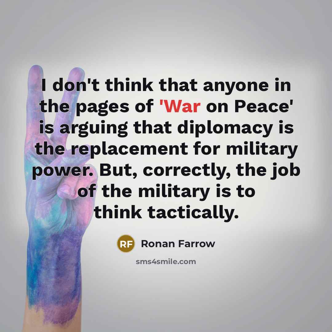 “I don't think that anyone in the pages of 'War…” quote by Ronan Farrow