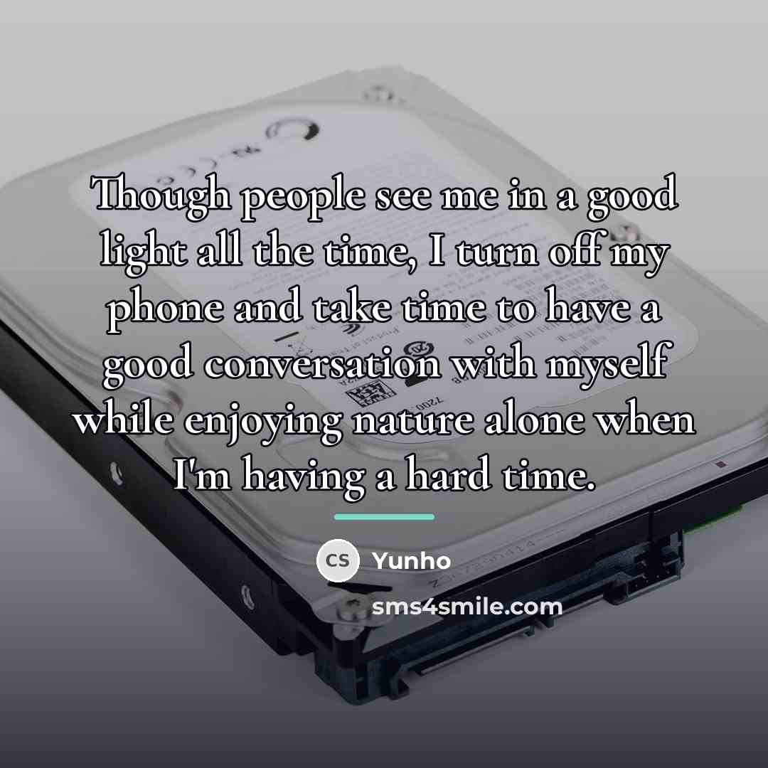 “Though people see me in a good light all the…” quote by Yunho