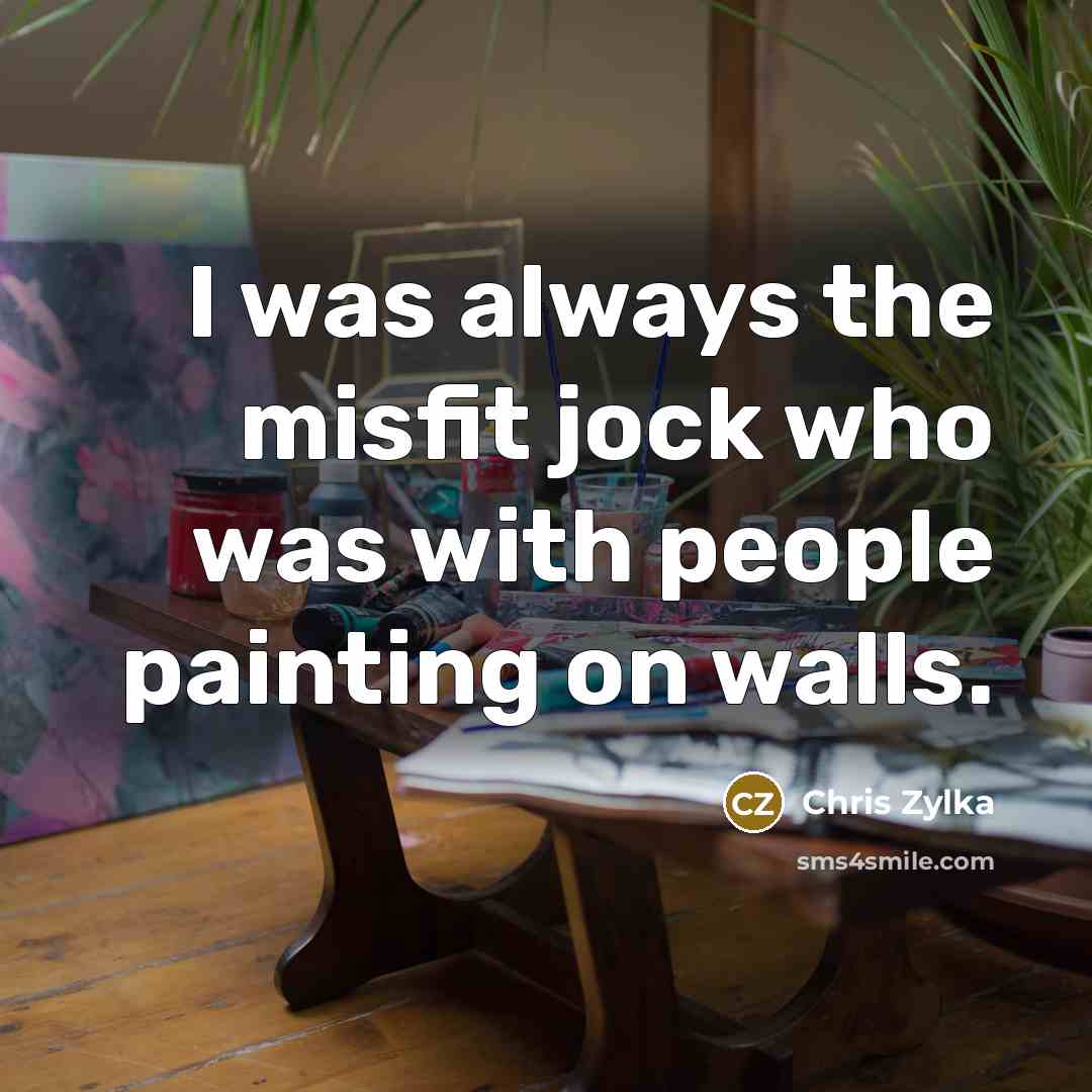“I was always the misfit jock who was with people…” quote by Chris Zylka