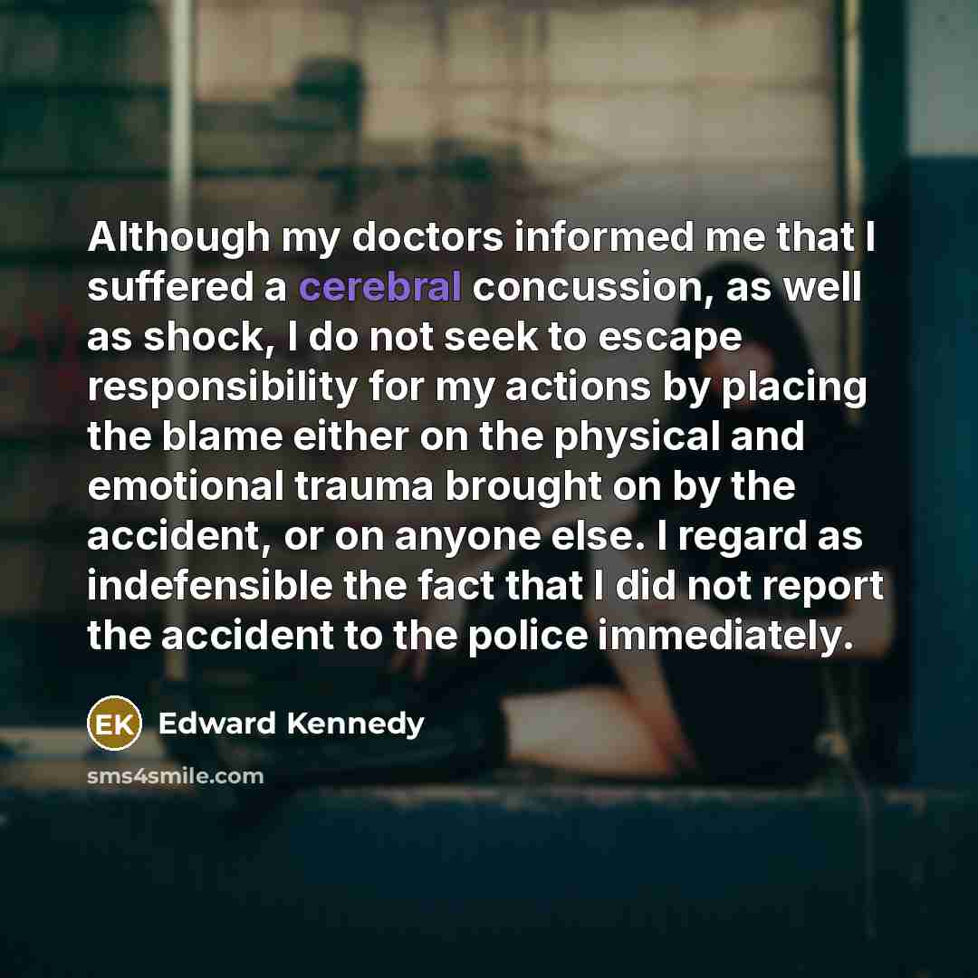“Although my doctors informed me that I suffered a cerebral…” quote by Edward Kennedy