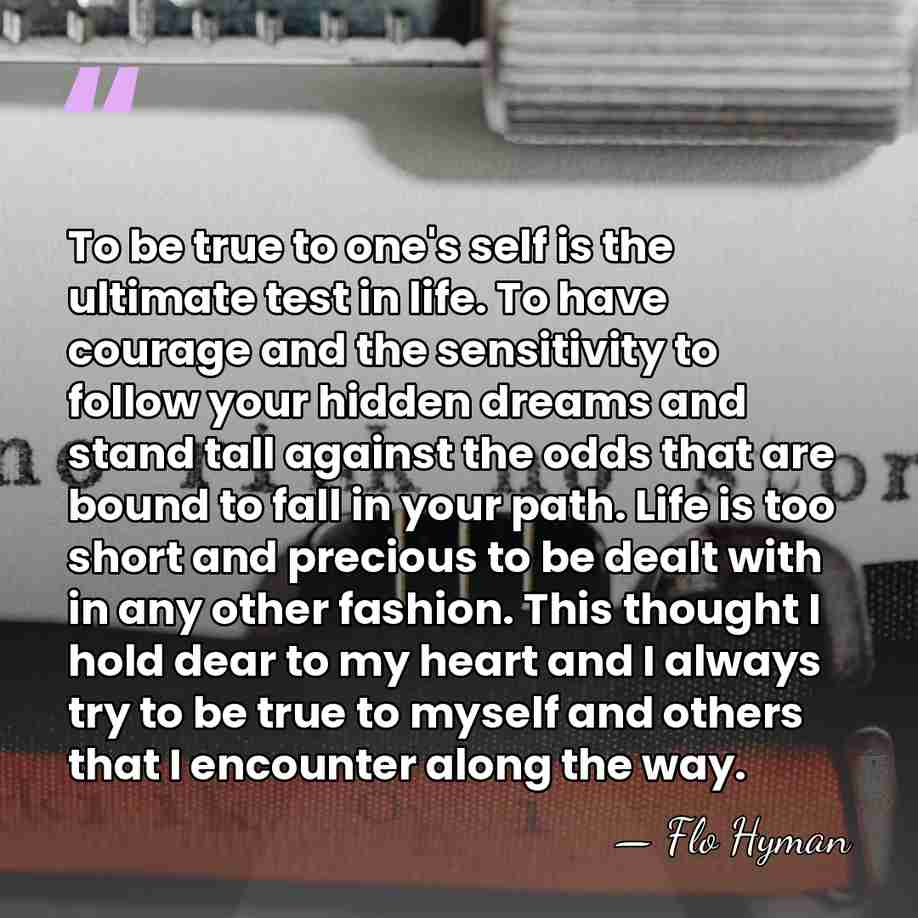 To be true to one's self is the ultimate test in life.&hellip; - Flo Hyman