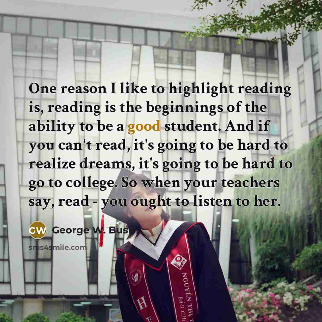 “One reason I like to highlight reading is, reading is…” quote by George W. Bush
