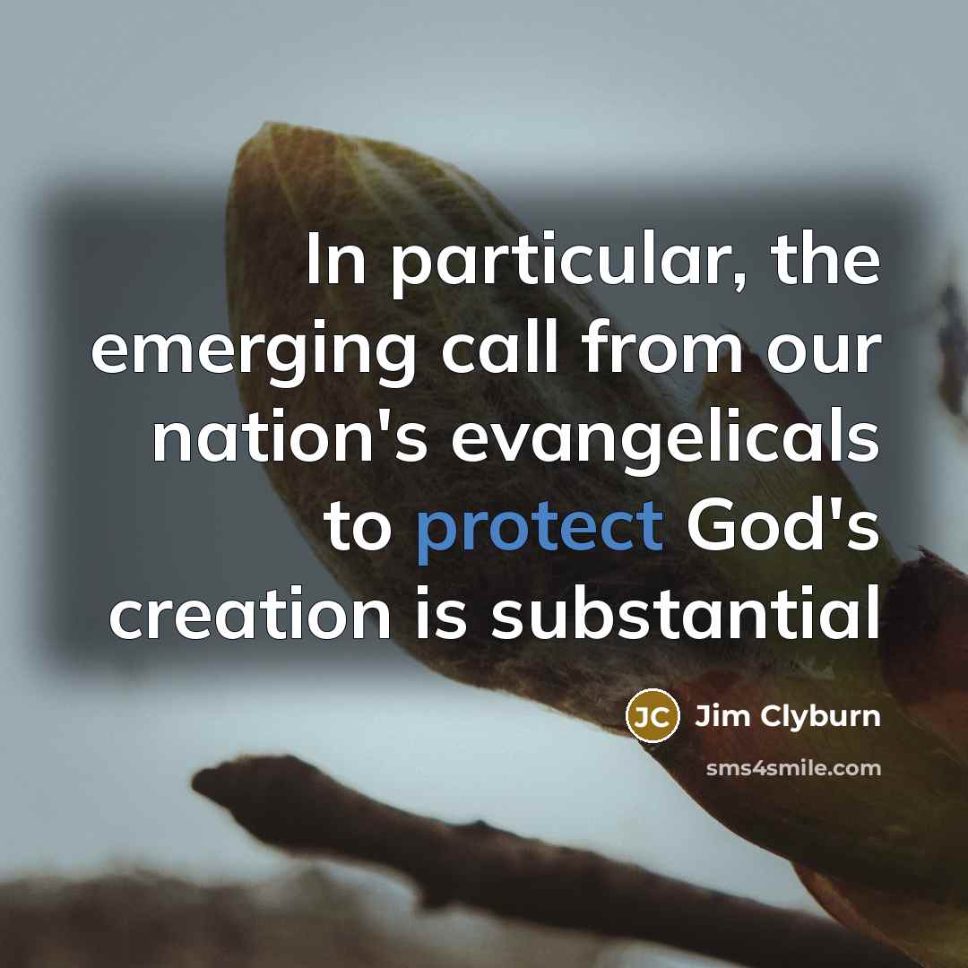 “In particular, the emerging call from our nation's evangelicals to…” quote by Jim Clyburn