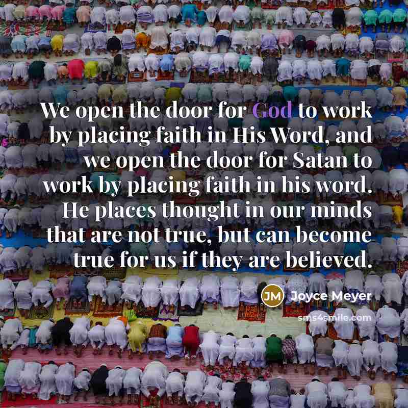 “We open the door for God to work by placing…” quote by Joyce Meyer