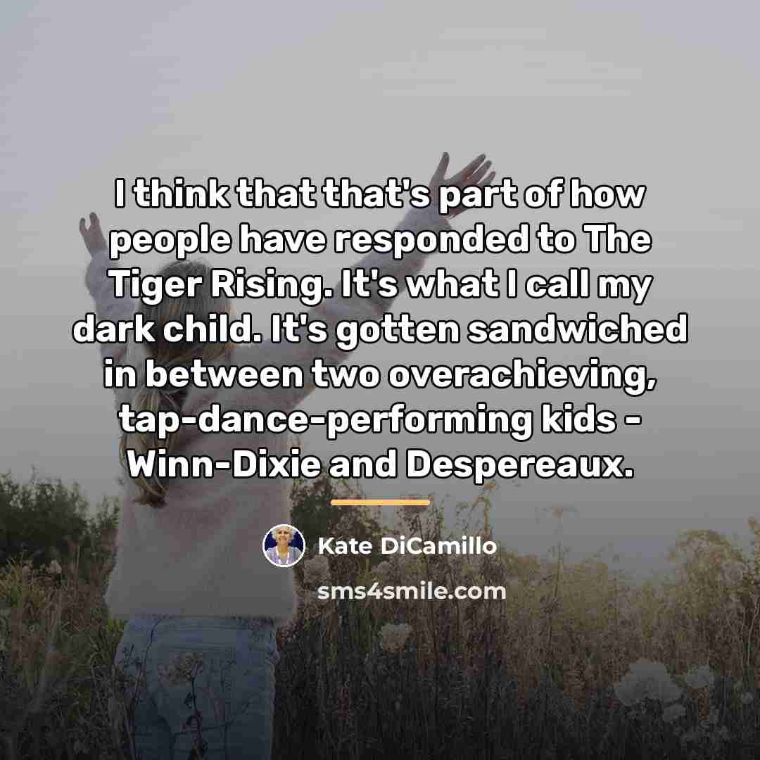 “I think that that's part of how people have responded…” quote by Kate DiCamillo