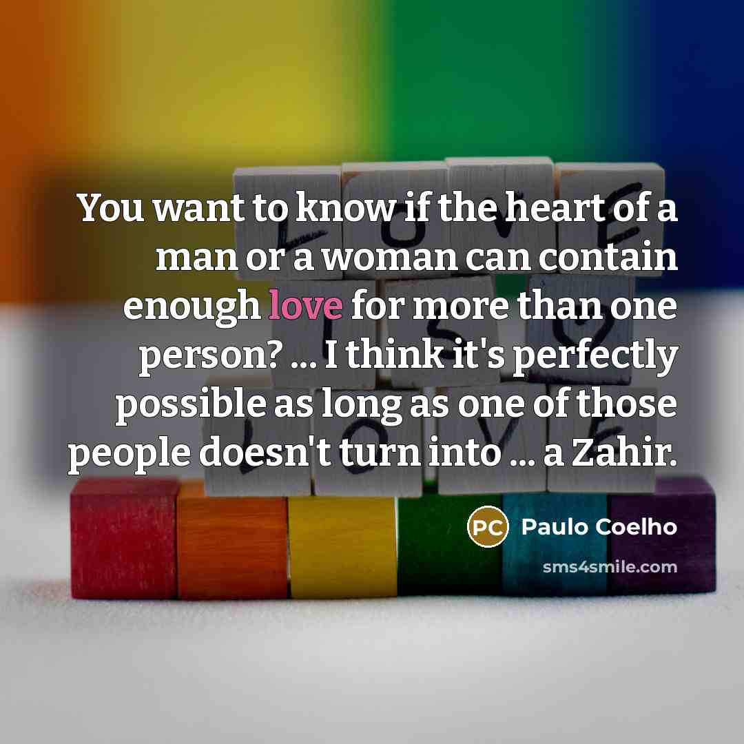 “You want to know if the heart of a man…” quote by Paulo Coelho