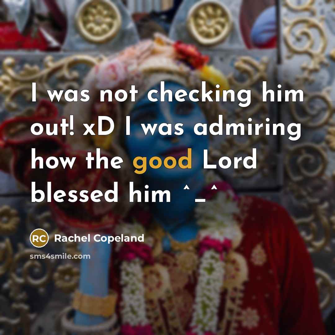 “I was not checking him out! xD I was admiring…” quote by Rachel Copeland