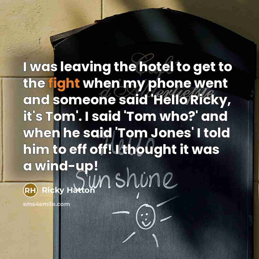 “I was leaving the hotel to get to the fight…” quote by Ricky Hatton
