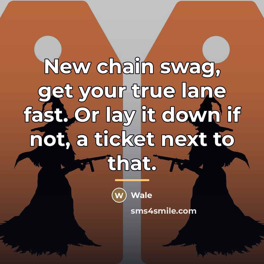 “New chain swag, get your true lane fast. Or lay…” quote by Wale