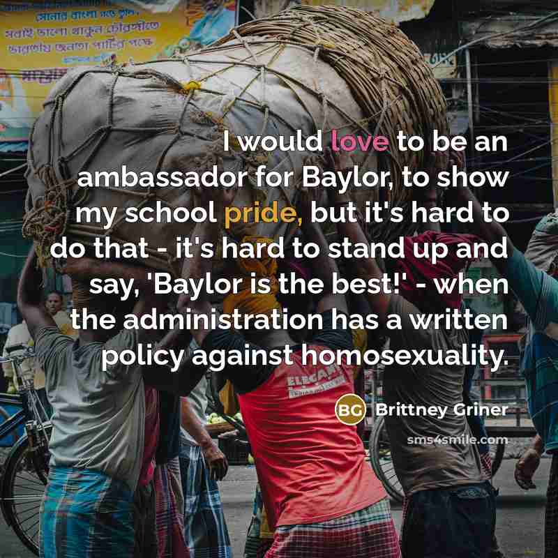 “I would love to be an ambassador for Baylor, to…” quote by Brittney Griner