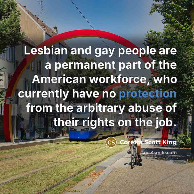 “Lesbian and gay people are a permanent part of the…” quote by Coretta Scott King