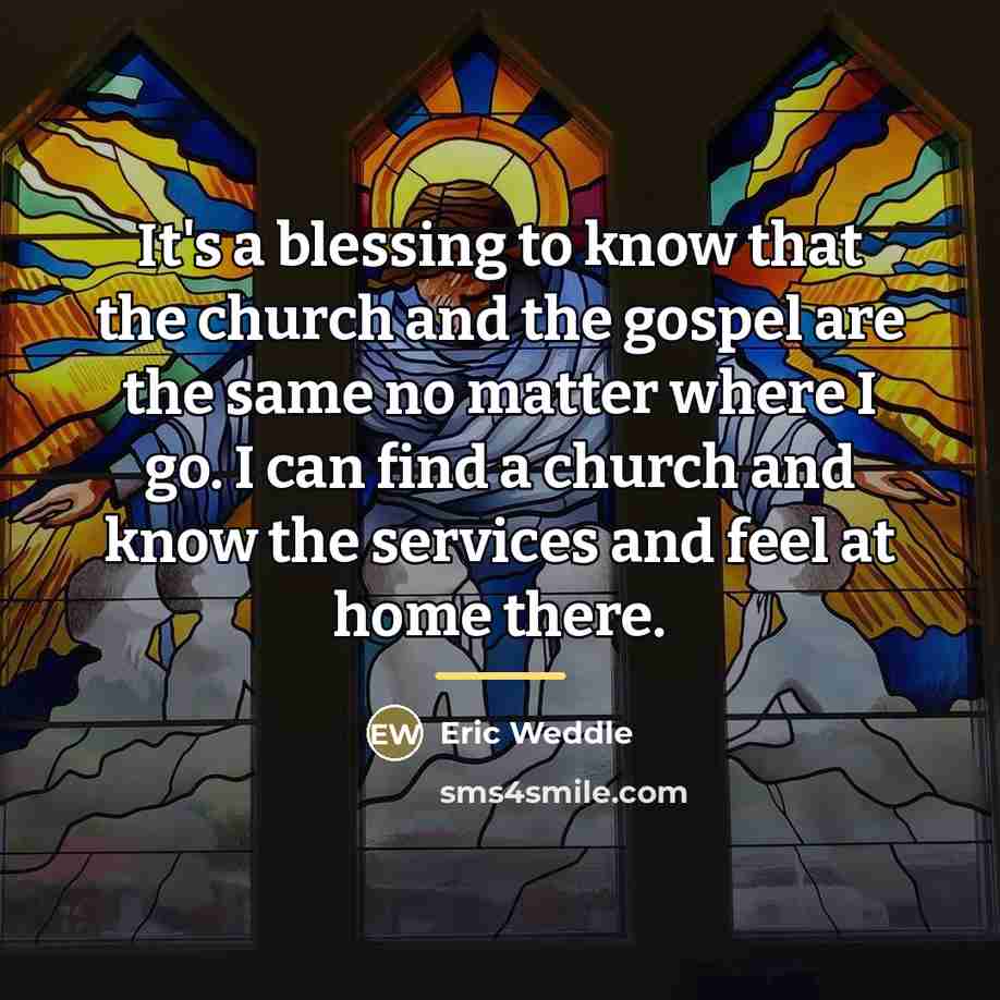 “It's a blessing to know that the church and the…” quote by Eric Weddle