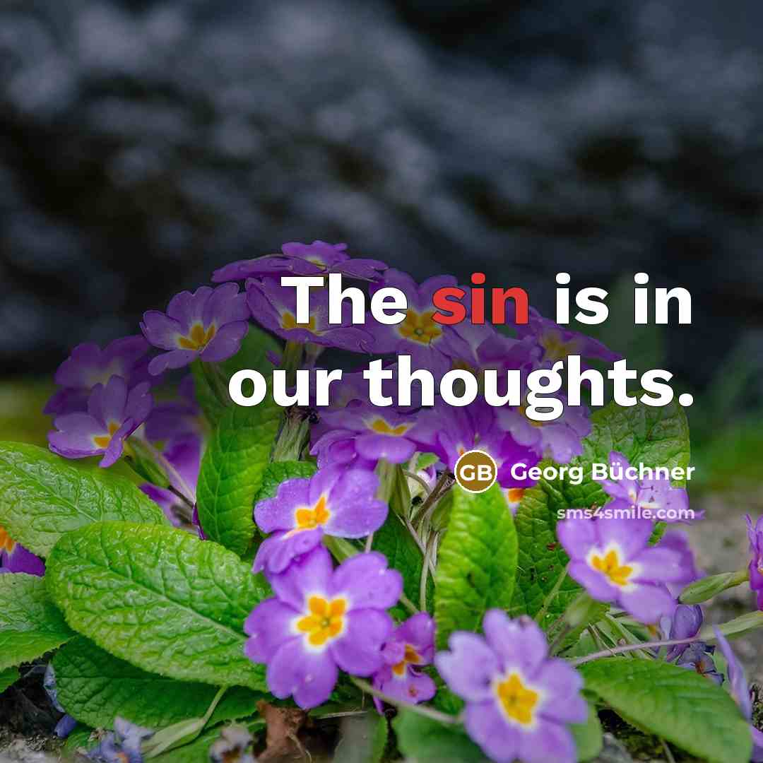“The sin is in our thoughts.…” quote by Georg Buchner