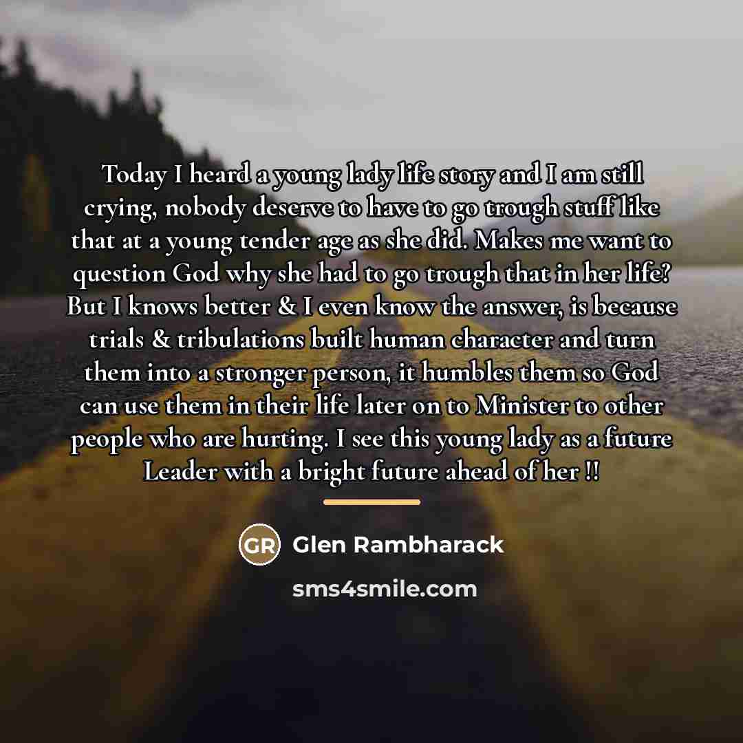 “Today I heard a young lady life story and I…” quote by Glen Rambharack