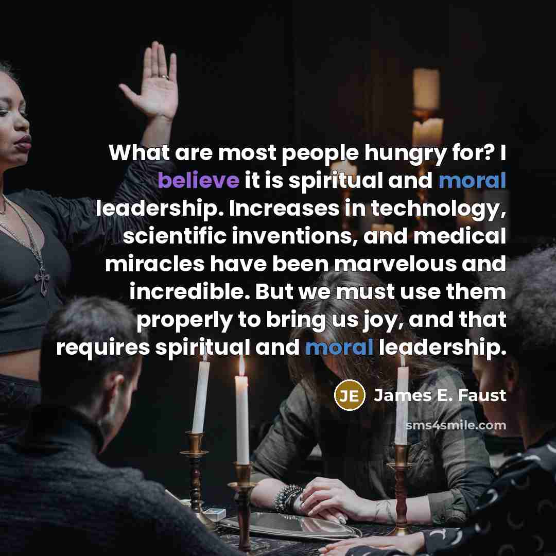 “What are most people hungry for? I believe it is…” quote by James E. Faust