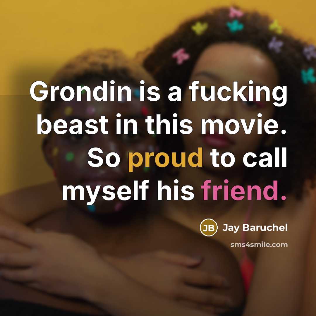 “Grondin is a fucking beast in this movie. So proud…” quote by Jay Baruchel