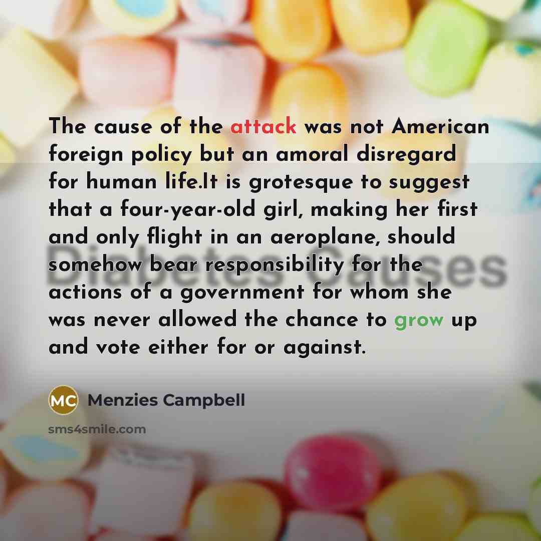 “The cause of the attack was not American foreign policy…” quote by Menzies Campbell