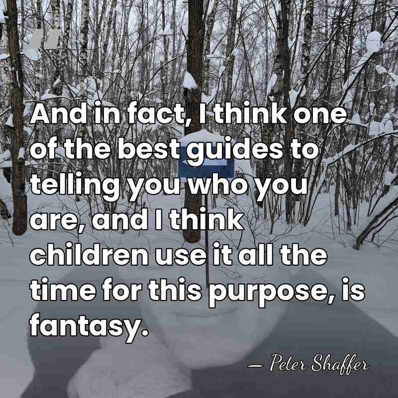 And in fact, I think one of the best guides to telling&hellip; - Peter Shaffer