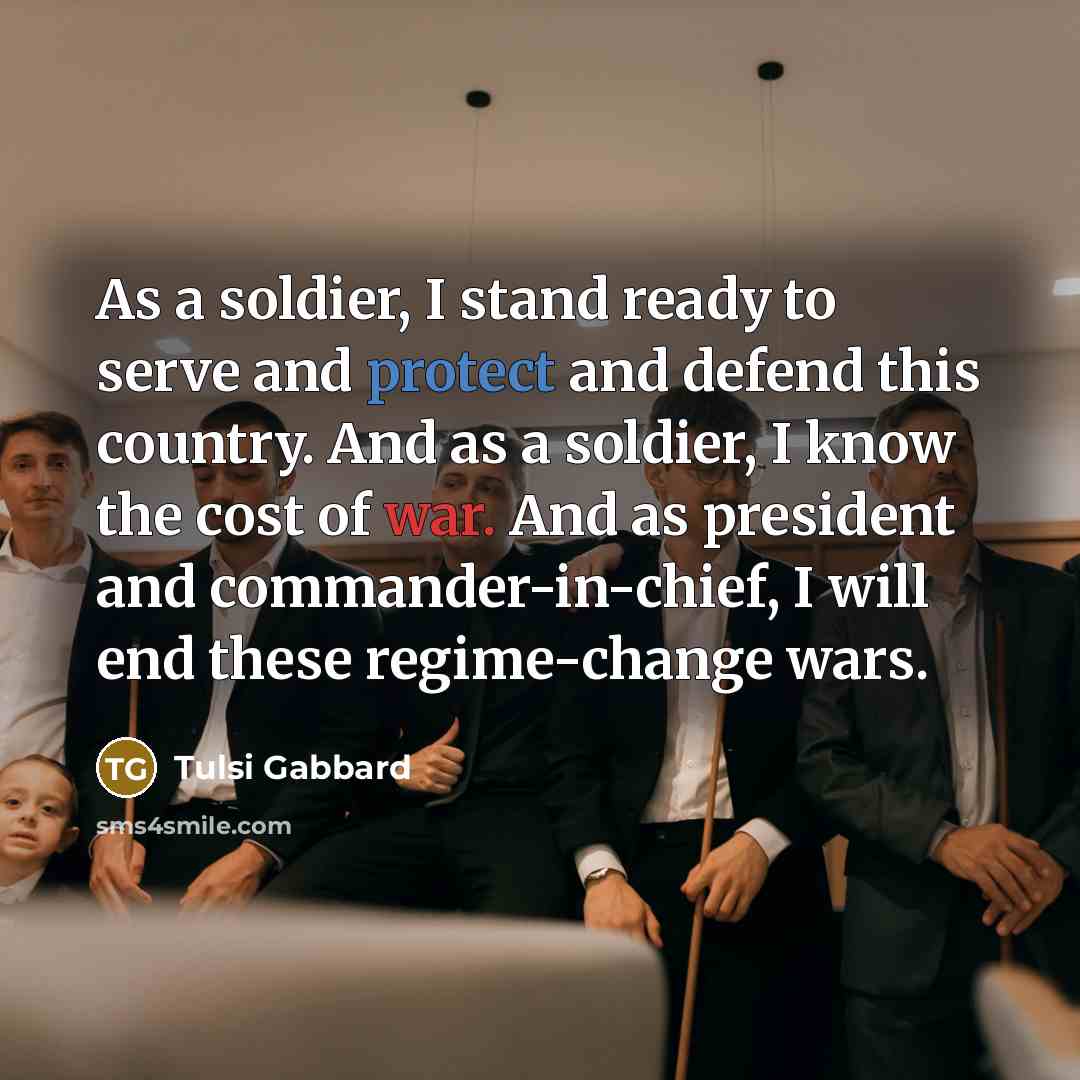 “As a soldier, I stand ready to serve and protect…” quote by Tulsi Gabbard