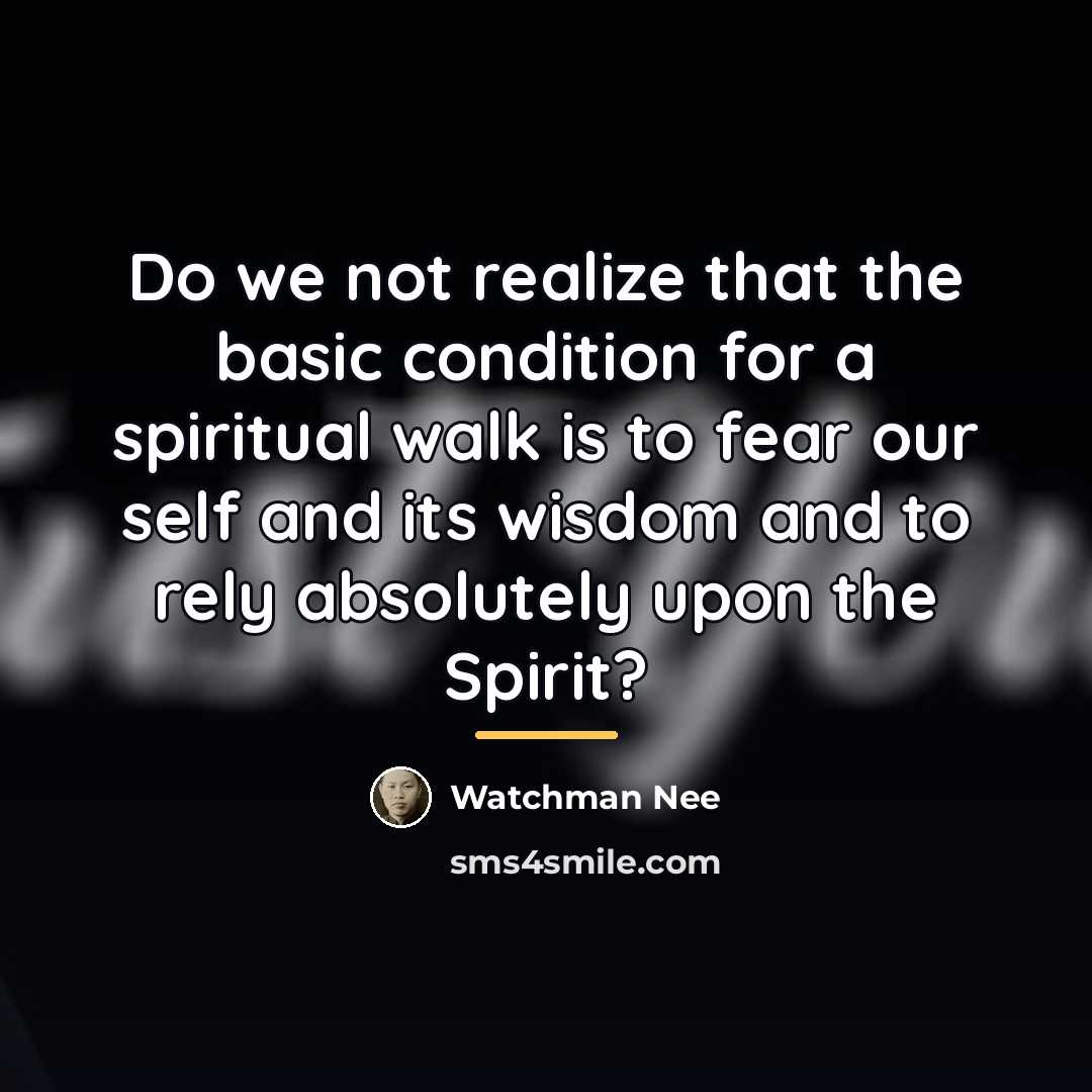 “Do we not realize that the basic condition for a…” quote by Watchman Nee