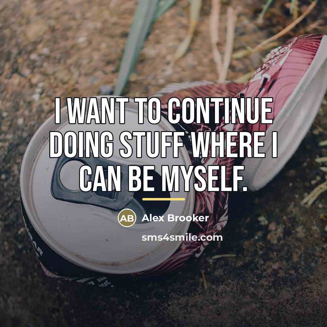 “I want to continue doing stuff where I can be…” quote by Alex Brooker