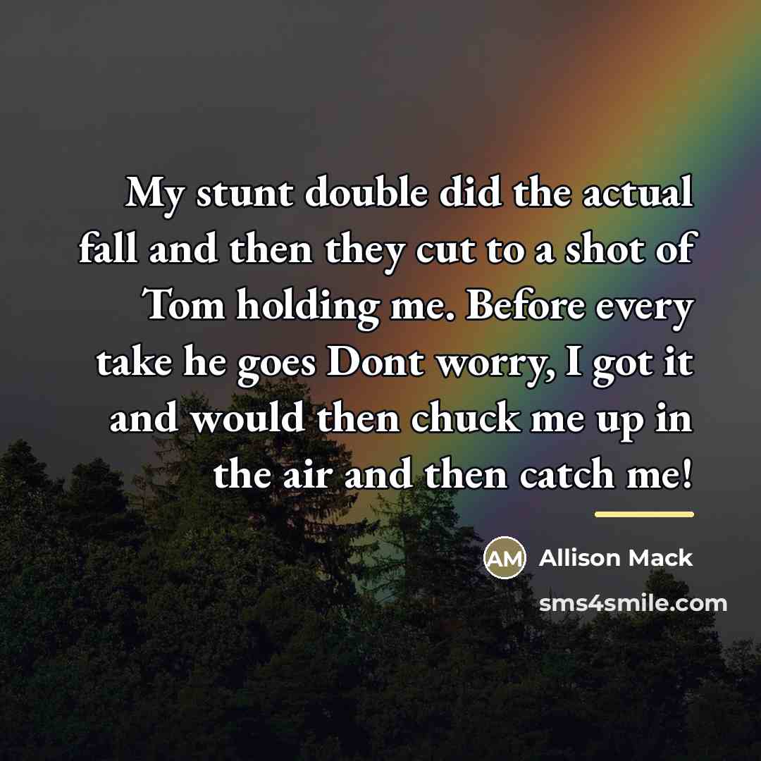 “My stunt double did the actual fall and then they…” quote by Allison Mack