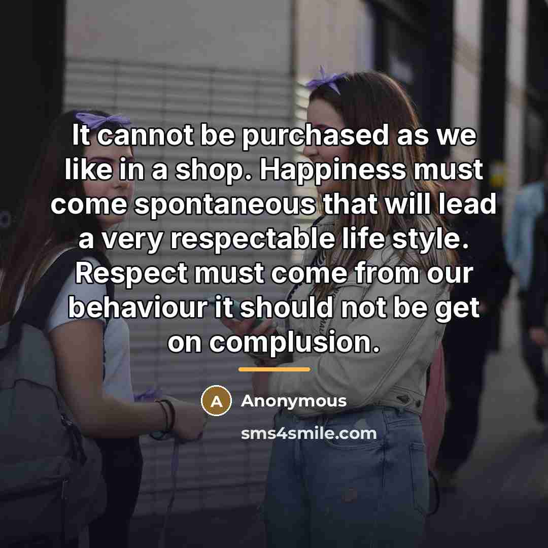 “It cannot be purchased as we like in a shop.…” quote by Anonymous