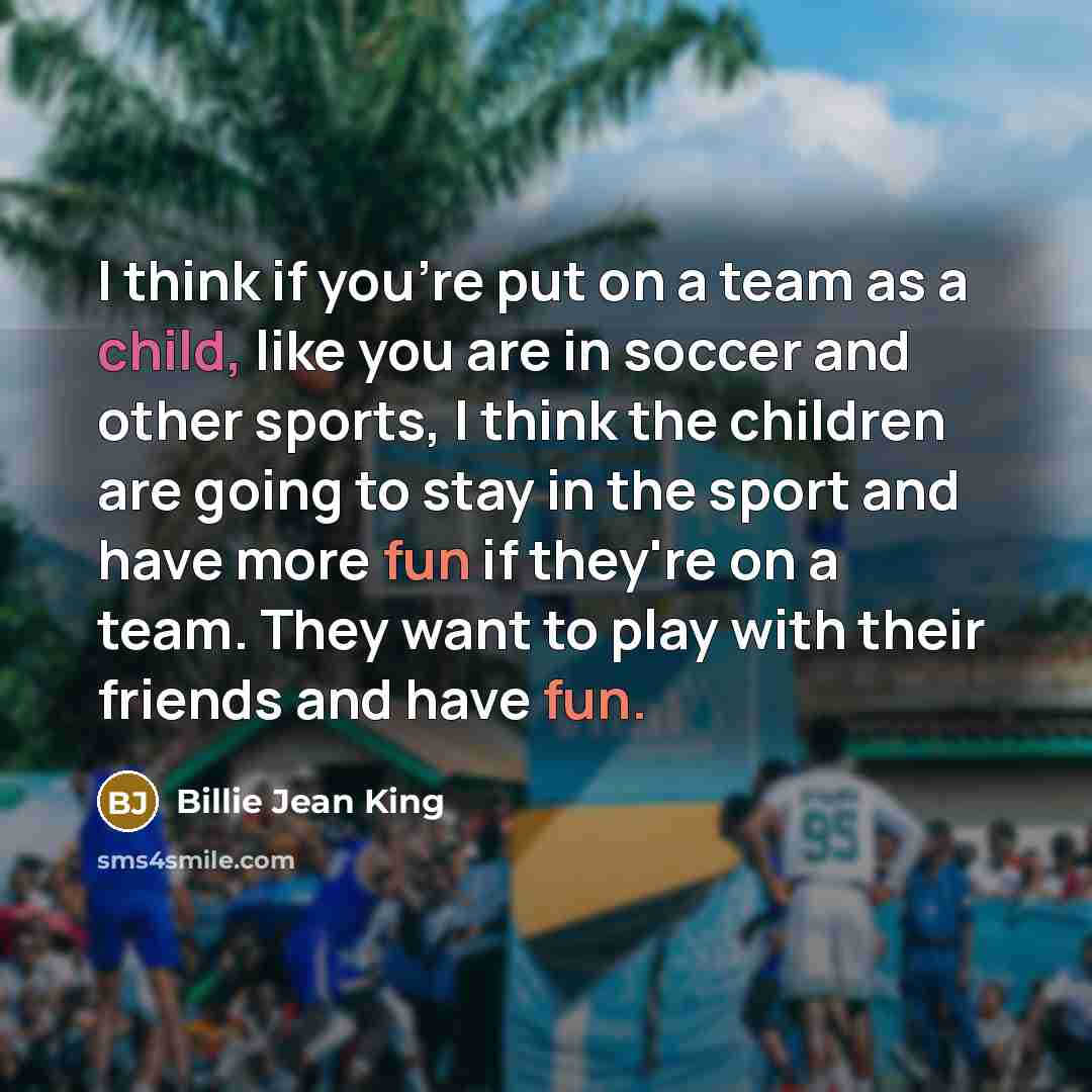 “I think if you're put on a team as a…” quote by Billie Jean King