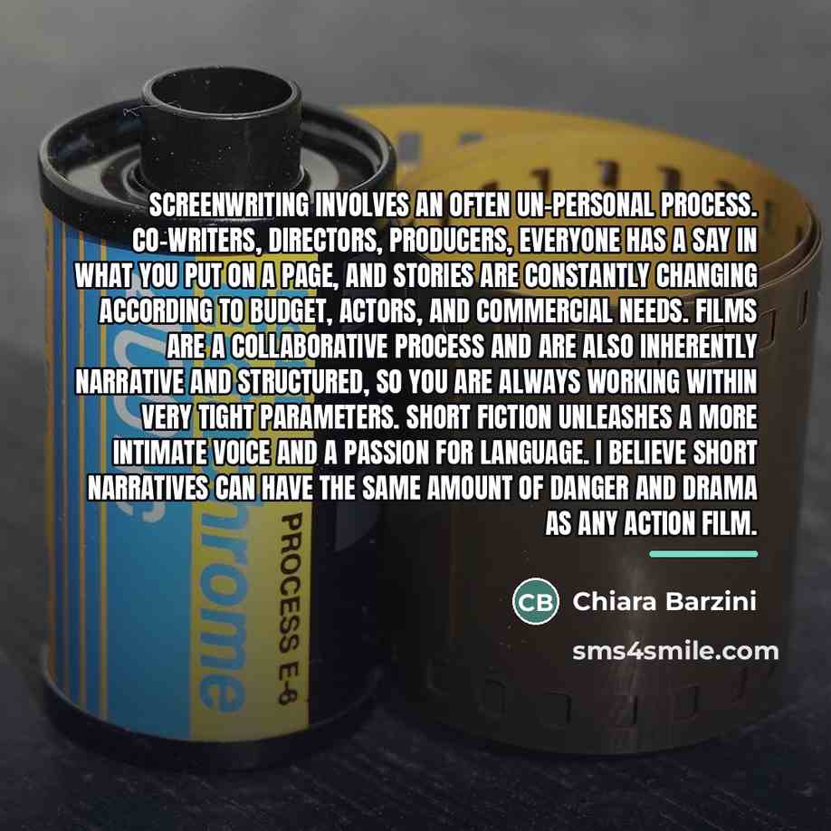 “Screenwriting involves an often un-personal process. Co-writers, directors, producers, everyone…” quote by Chiara Barzini