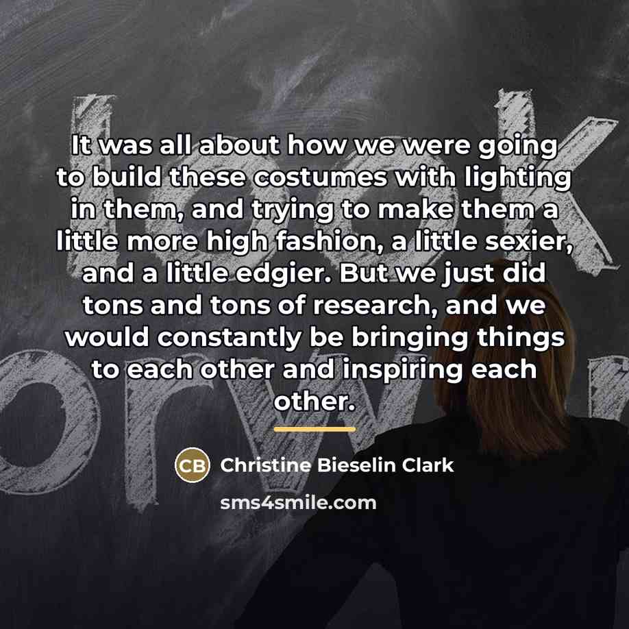 “It was all about how we were going to build…” quote by Christine Bieselin Clark